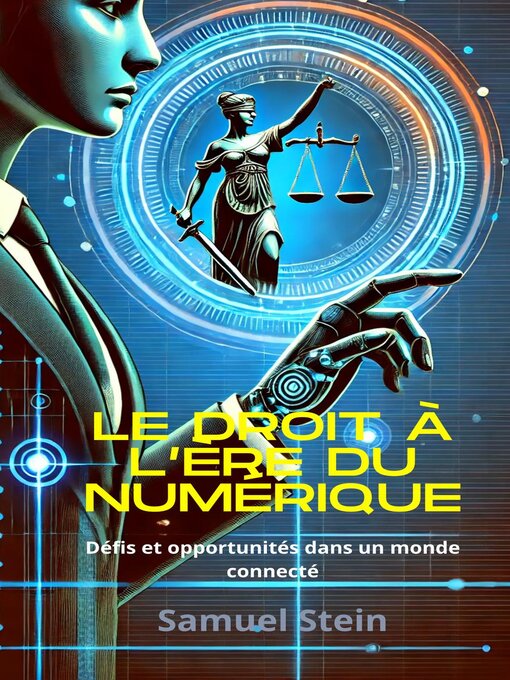 Title details for Le droit à l'ère du numérique by Samuel Stein - Available